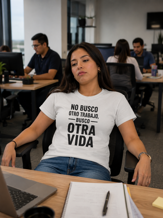 No busco otro trabajo, busco otra vida