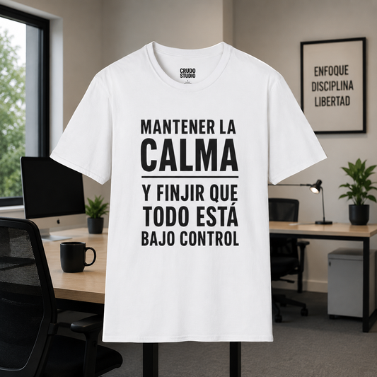 Mantener la calma y fingir que todo está bajo control