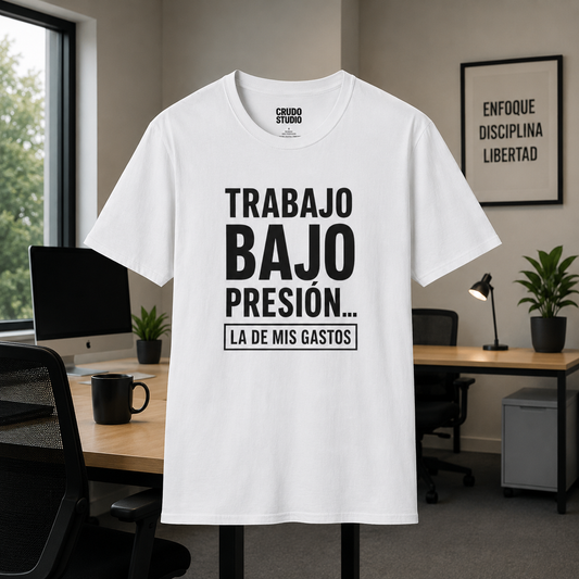 Trabajo bajo presión… La de mis gastos